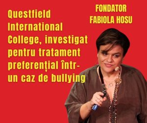 Questfield International College, investigat pentru tratament preferențial într-un caz de bullying